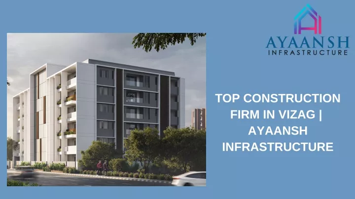 top construction firm in vizag ayaansh