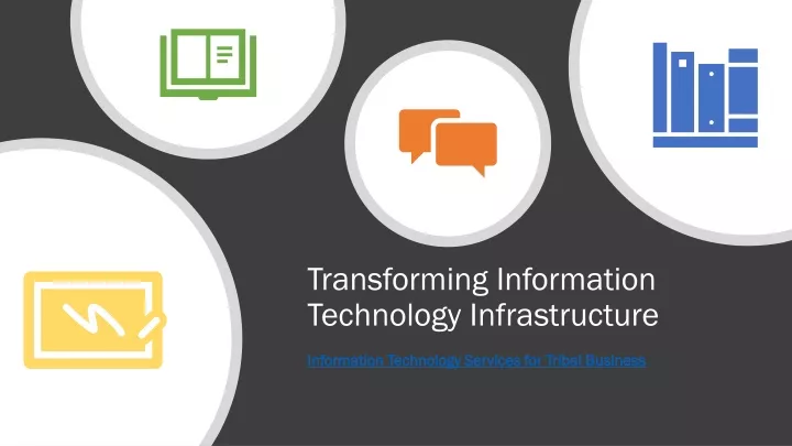 transforming information technology infrastructure