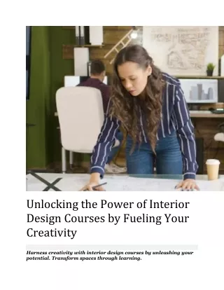 Unlocking the Power of Interior Design Courses by Fueling Your Creativity