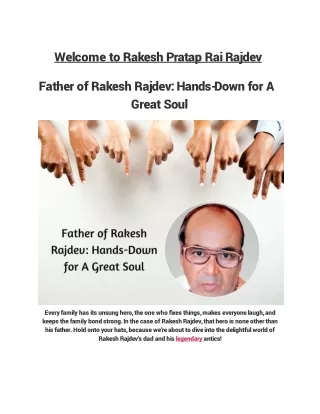 Father of Rakesh Rajdev: Hands-Down for A Great Soul