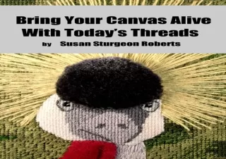 GET (️PDF️) DOWNLOAD Bring Your Canvas Alive With Today's Threads