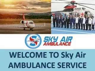 Trusted Medium of Medical Transport from Kanpur and Pune by Sky Air Ambulance
