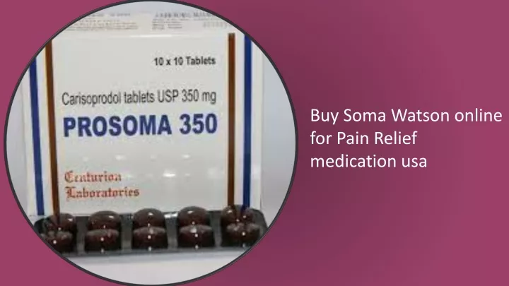 buy soma watson online for pain relief medication