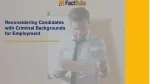 Reconsidering candidates with criminal background check for employment - slide 1