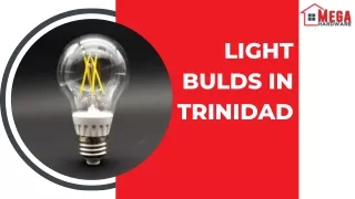 Illuminate Your Spaces with Quality Light Bulds in Trinidad | Mega HardwareTT