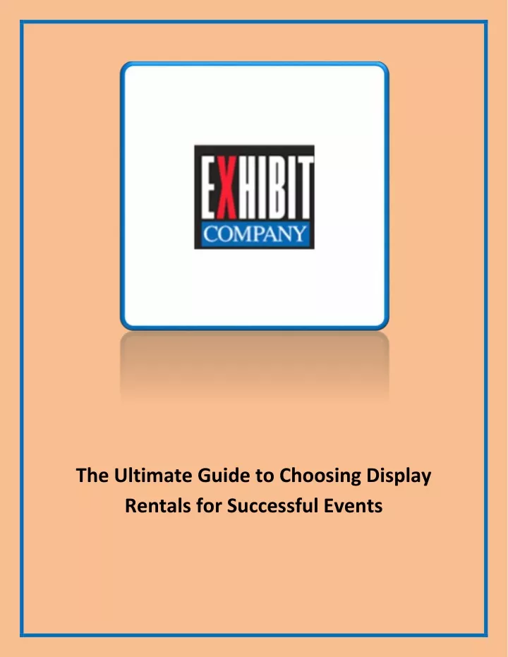 the ultimate guide to choosing display rentals