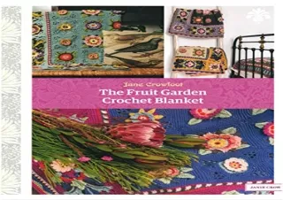 GET (️PDF️) DOWNLOAD The Fruit Garden Crochet Blanket