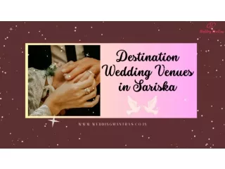 Best Wedding Resorts in Sariska | Destination Wedding Venues in Sariska