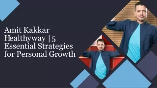 amit kakkar h e a l t h y w a y 5 essential