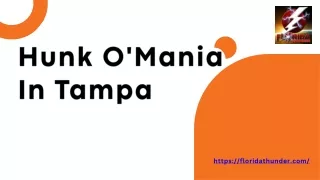 Hunk O' Mania In Tampa