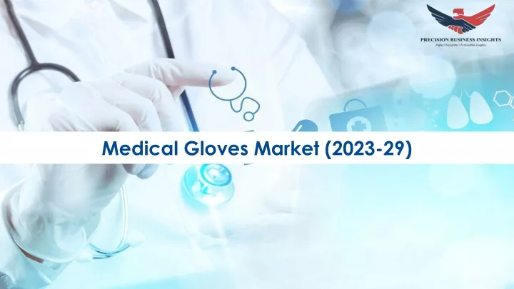 medical gloves market 2023 29