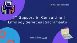 IT Support & Consulting  Enfology Services  Sacramento (1)