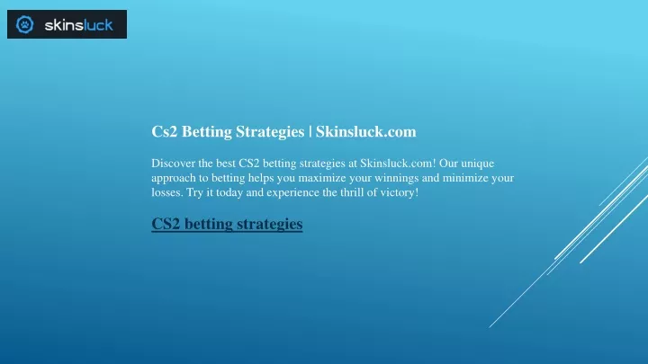 cs2 betting strategies skinsluck com discover