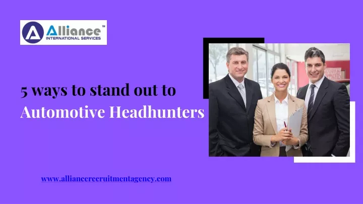 5 ways to stand out to automotive headhunters