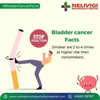 Bladder Cancer Facts | Nelivigi Multispeciality and Urology Hospital Bangalore