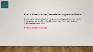 Private Home Massage  Essentialsmassageandfacials.com