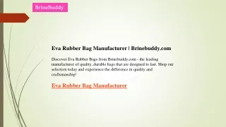 Eva Rubber Bag Manufacturer  Brinebuddy.com