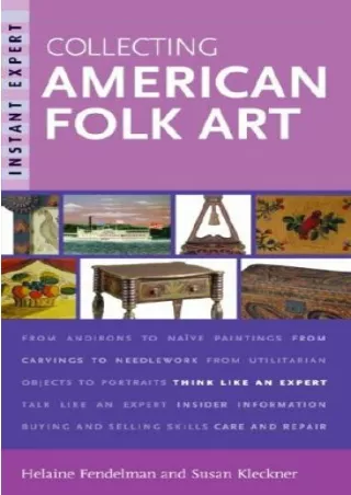 PDF KINDLE DOWNLOAD Instant Expert: Collecting American Folk Art full