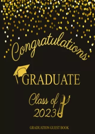 [PDF] DOWNLOAD EBOOK Graduation Guest Book 2023: Graduation Sign In Keepsak