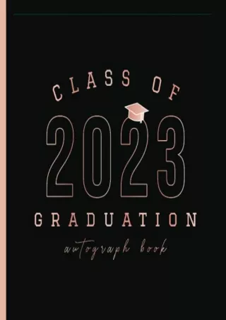 PDF Class Of 2023 Graduation Autograph Book: Sign with Signatures, Capture