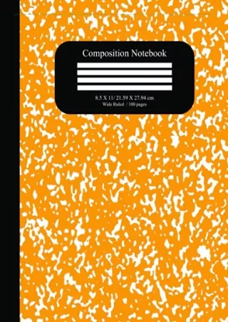 [PDF] READ Free Orange Composition Notebook Wide Ruled: Orange Marble Wide