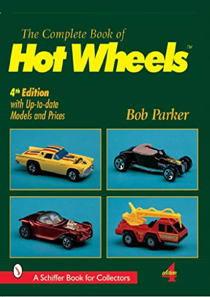the complete book of hot wheels r a schiffer book