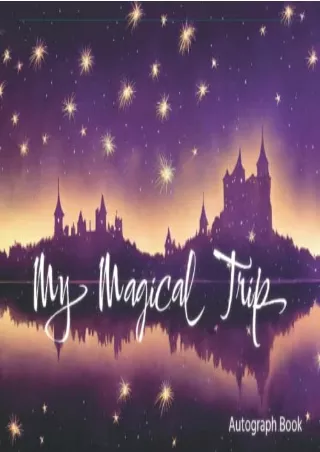 PDF KINDLE DOWNLOAD Autograph Book: My Magical Trip | Capture Character Sig