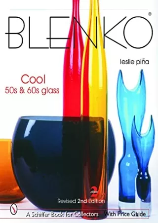 PDF Blenko: Cool '50s & '60s Glass (Schiffer Book for Collectors) kindle