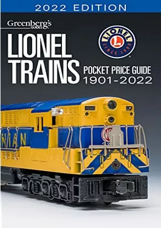 PDF BOOK DOWNLOAD Lionel Trains Price Guide 1901-2022 (Greenberg's Guides)