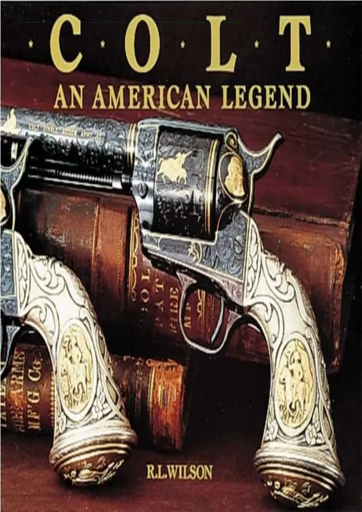 colt an american legend download pdf read colt