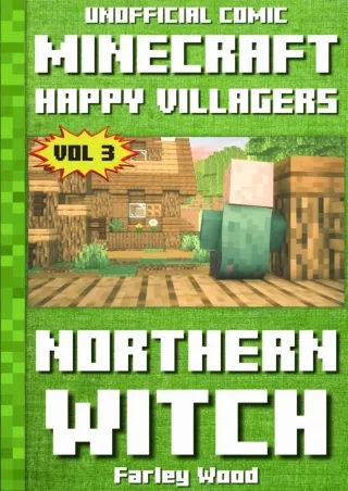 [PDF] DOWNLOAD FREE (Unofficial Comic) Minecraft: Happy Villagers: Northern