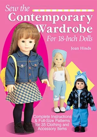 [PDF] READ] Free Sew the Contemporary Wardrobe for 18-Inch Dolls: Complete