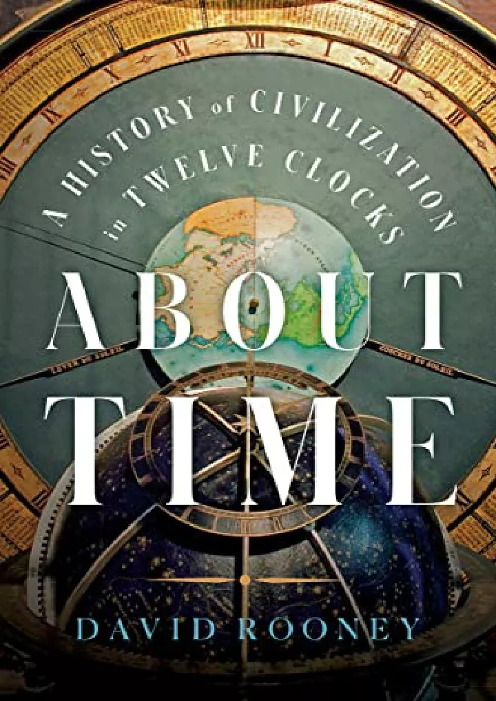 about time a history of civilization in twelve