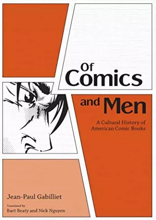 PDF BOOK DOWNLOAD Of Comics and Men: A Cultural History of American Comic B