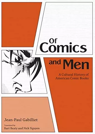 PDF Read Online Of Comics and Men: A Cultural History of American Comic Boo