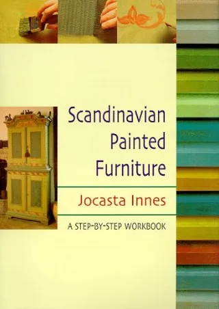 [PDF] DOWNLOAD FREE Scandinavian Painted Furniture: A Step-By-Step Workbook