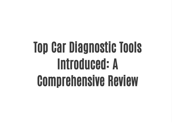 top car diagnostic tools introduced
