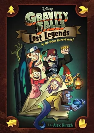 Download Book [PDF] Gravity Falls:: Lost Legends: 4 All-New Adventures!