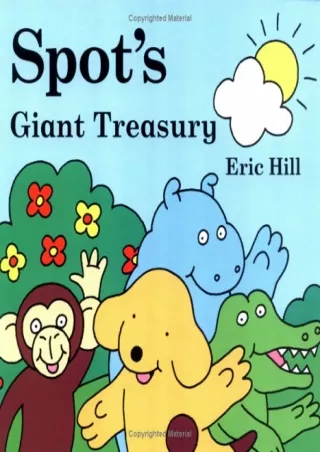 Read ebook [PDF] Spot's Giant Treasury