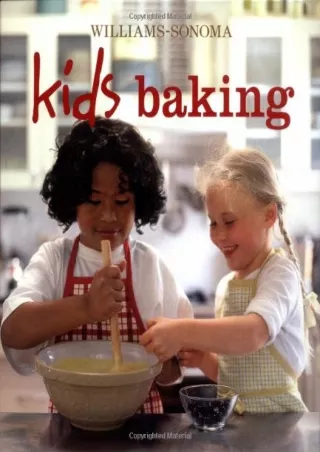 READ [PDF] Williams Sonoma Kids Baking