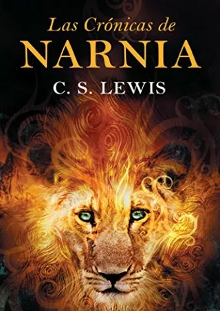 [PDF READ ONLINE] Las Cronicas de Narnia: The Chronicles of Narnia (Spanish edition)