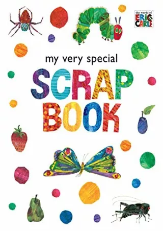get [PDF] Download My Very Special Scrapbook (The World of Eric Carle)