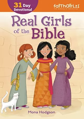Read ebook [PDF] Real Girls of the Bible: A 31-Day Devotional (Faithgirlz)