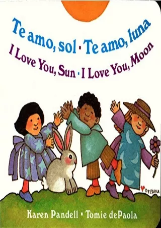 READ [PDF] I Love You Sun / I Love You Moon: Te amo Sol / Te amo Luna