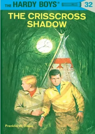 $PDF$/READ/DOWNLOAD Hardy Boys 32: The Crisscross Shadow (The Hardy Boys)
