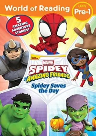 get [PDF] Download World of Reading: Spidey Saves the Day: Spidey and His Amazing Friends