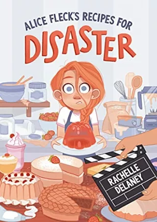 READ [PDF] Alice Fleck's Recipes for Disaster