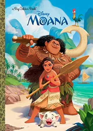PDF_ Moana Big Golden Book (Disney Moana)
