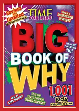 READ [PDF] Big Book of Why: Revised and Updated (a Time for Kids Book) (Time for Kids Big