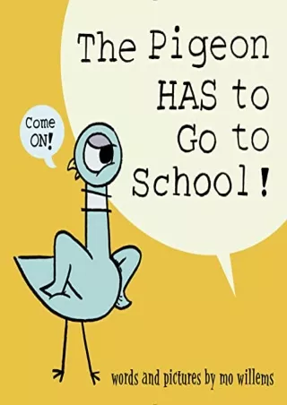 get [PDF] Download The Pigeon HAS to Go to School!